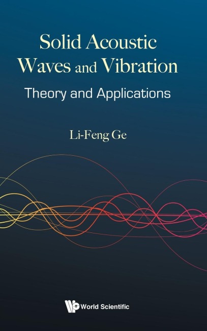 SOLID ACOUSTIC WAVES AND VIBRATION: THEORY AND APPLICATIONS