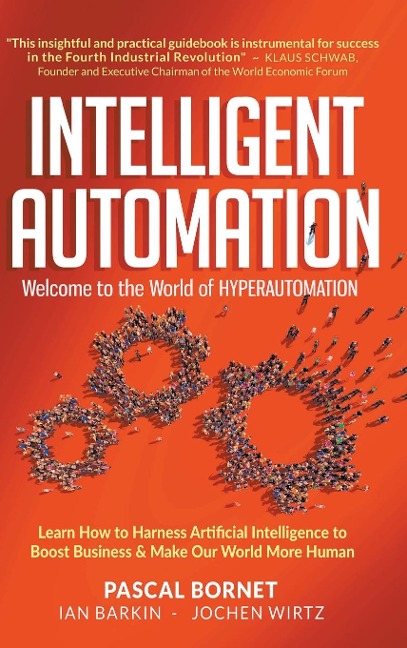 INTELLIGENT AUTOMATION: WELCOME TO WORLD OF HYPERAUTOMATION