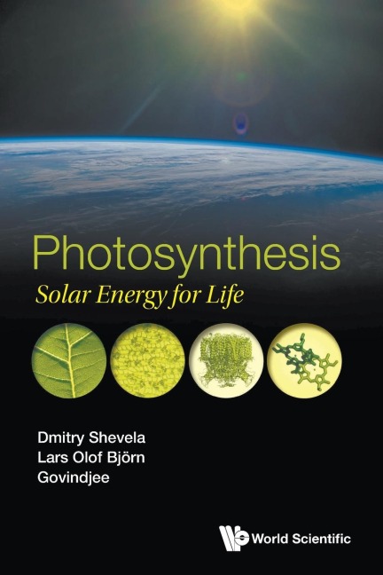 PHOTOSYNTHESIS: SOLAR ENERGY FOR LIFE