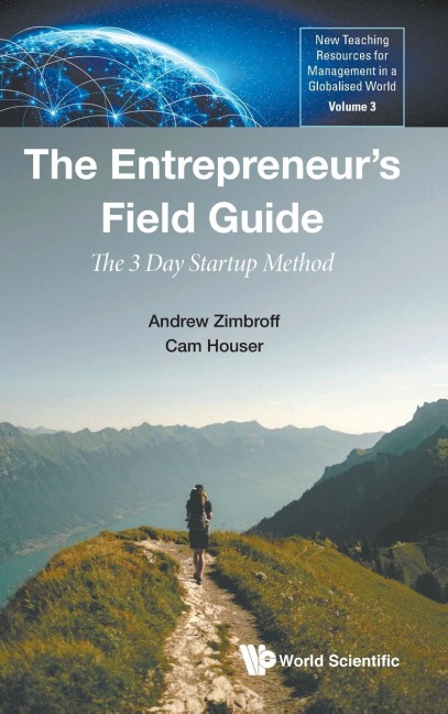 ENTREPRENEUR'S FIELD GUIDE, THE: THE 3 DAY STARTUP METHOD