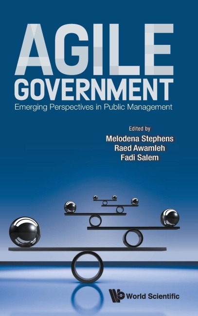 AGILE GOVERNMENT: EMERGING PERSPECTIVES IN PUBLIC MANAGEMENT