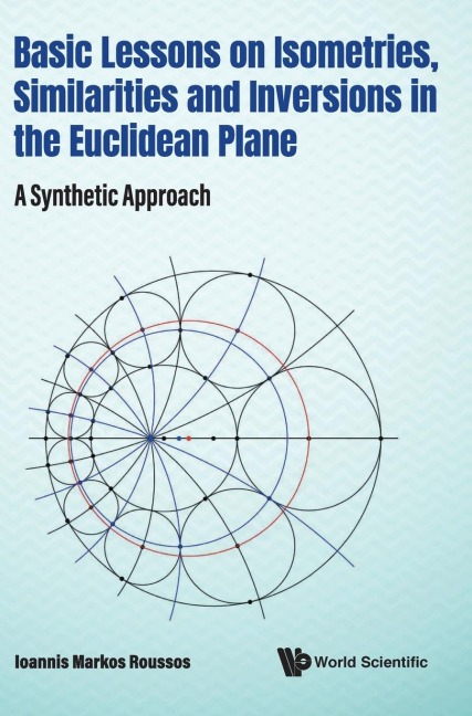 BASIC LESSONS ISOMETRIES, SIMILAR & INVERSIONS EUCLIDEAN ..