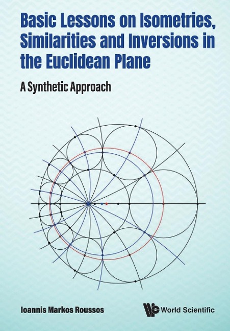 BASIC LESSONS ISOMETRIES, SIMILAR & INVERSIONS EUCLIDEAN ..