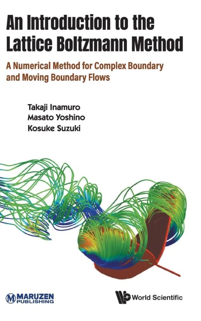 INTRODUCTION TO THE LATTICE BOLTZMANN METHOD, AN
