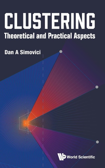 CLUSTERING: THEORETICAL AND PRACTICAL ASPECTS