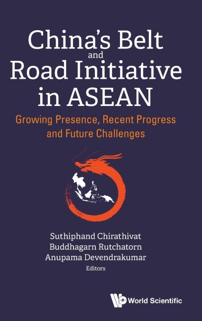 CHINA'S BELT AND ROAD INITIATIVE IN ASEAN