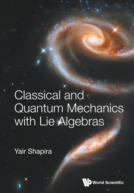 CLASSICAL AND QUANTUM MECHANICS WITH LIE ALGEBRAS