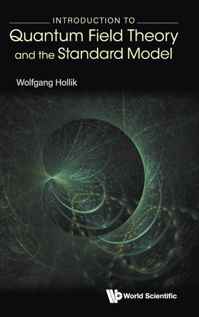INTRODUCTION TO QUANTUM FIELD THEORY AND THE STANDARD MODEL