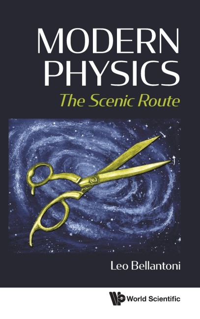 MODERN PHYSICS: THE SCENIC ROUTE