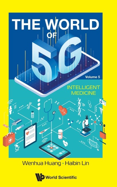 WORLD OF 5G, THE (V5) - INTELLIGENT MEDICINE