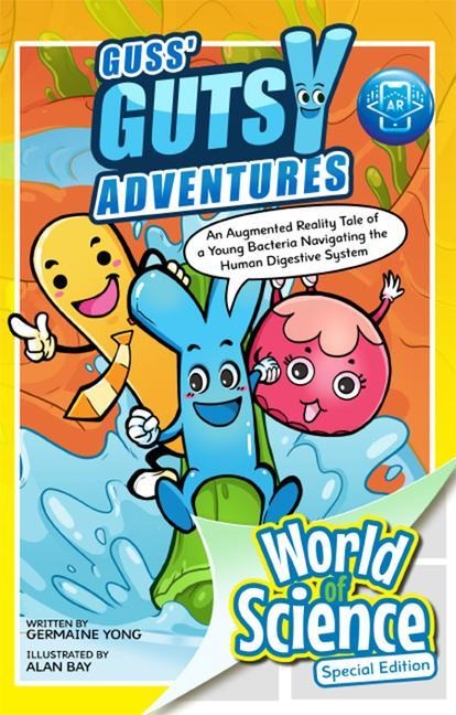 Guss Gutsy Adventures: An Augmented Reality Tale of a Young Bacteria Navigating the Human Digestive System