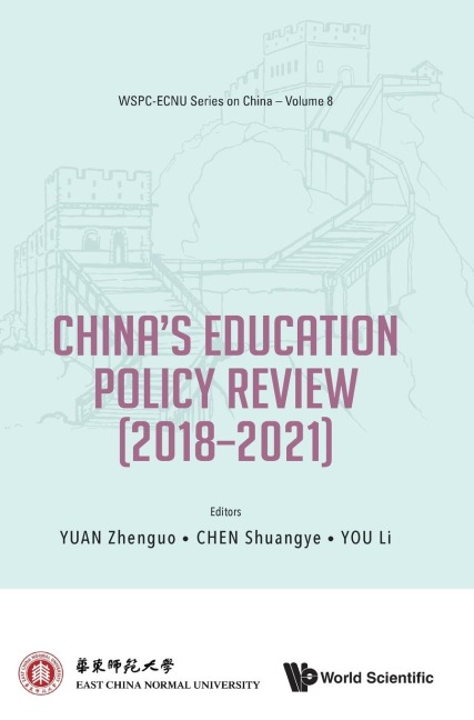 CHINAS EDUCATION POLICY REVIEW (2018-2021)
