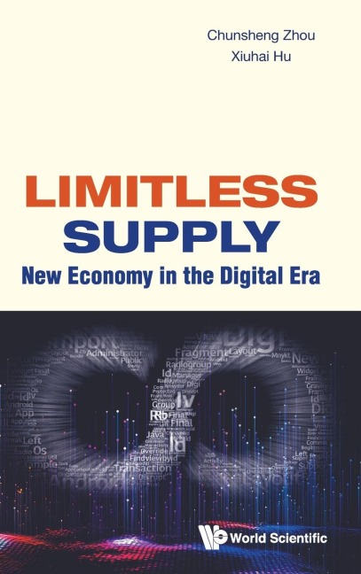 LIMITLESS SUPPLY: NEW ECONOMY IN THE DIGITAL ERA