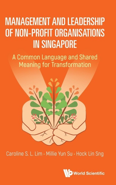 MANAGEMENT & LEADERSHIP OF NON-PROFIT ORGANISATIONS IN SG