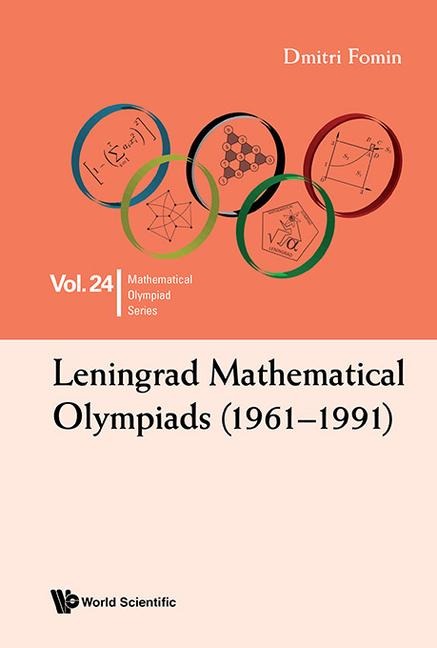 LENINGRAD MATHEMATICAL OLYMPIADS (1961-1991)