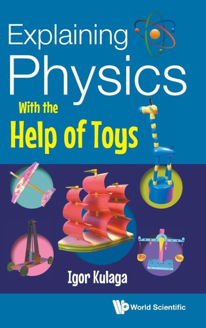 EXPLAINING PHYSICS WITH THE HELP OF TOYS