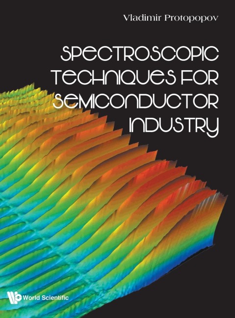 SPECTROSCOPIC TECHNIQUES FOR SEMICONDUCTOR INDUSTRY