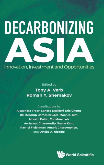 DECARBONIZING ASIA: INNOVATION, INVESTMENT AND OPPORTUNITIES