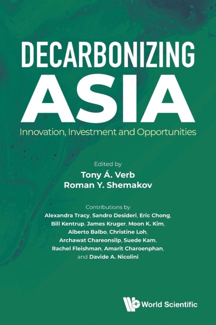 DECARBONIZING ASIA: INNOVATION, INVESTMENT AND OPPORTUNITIES