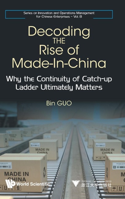 DECODING THE RISE OF MADE-IN-CHINA
