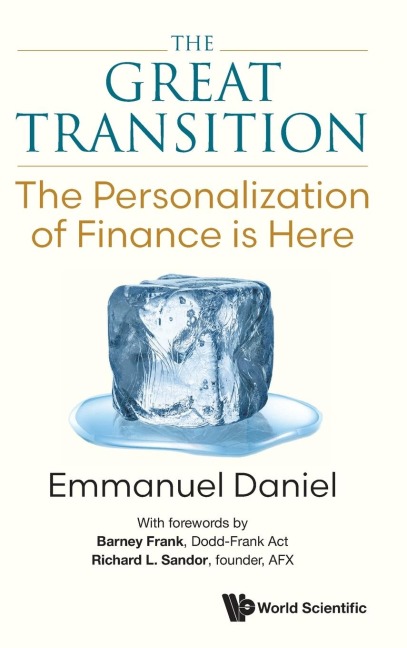 GREAT TRANSITION, THE: THE: THE PERSONALIZATION OF FINANCE IS HERE
