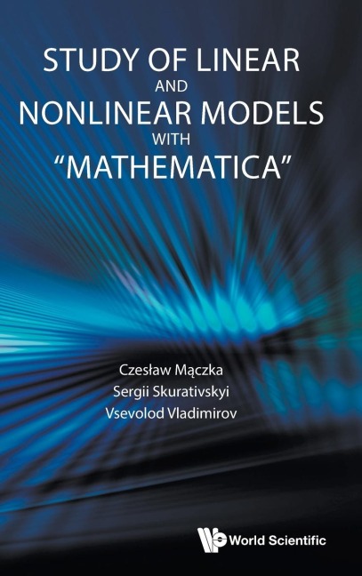 STUDY OF LINEAR AND NONLINEAR MODELS WITH "MATHEMATICA"