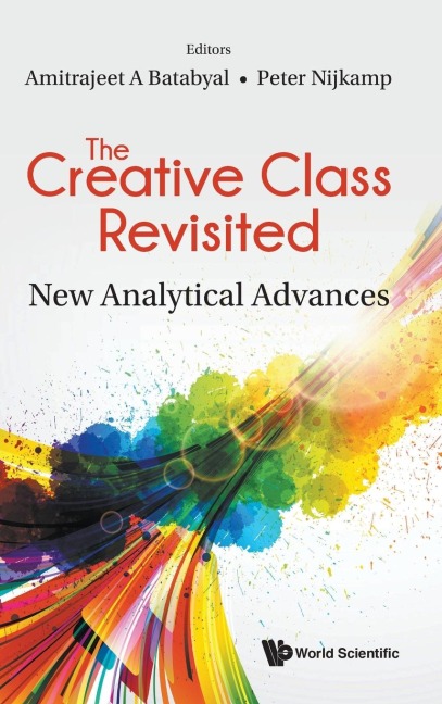 CREATIVE CLASS REVISITED, THE: NEW ANALYTICAL ADVANCES