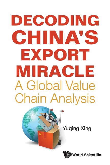 DECODING CHINAS EXPORT MIRACLE