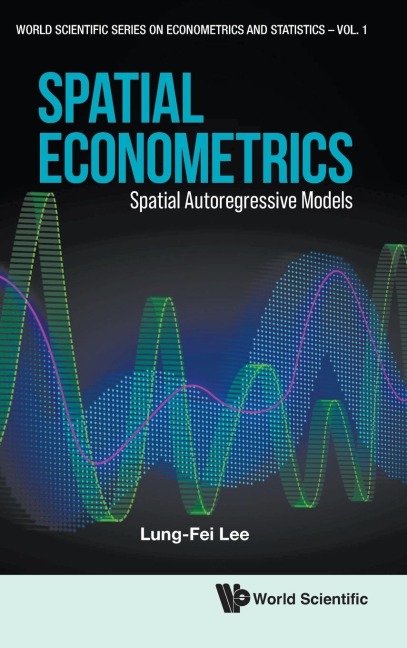 SPATIAL ECONOMETRICS: SPATIAL AUTOREGRESSIVE MODELS