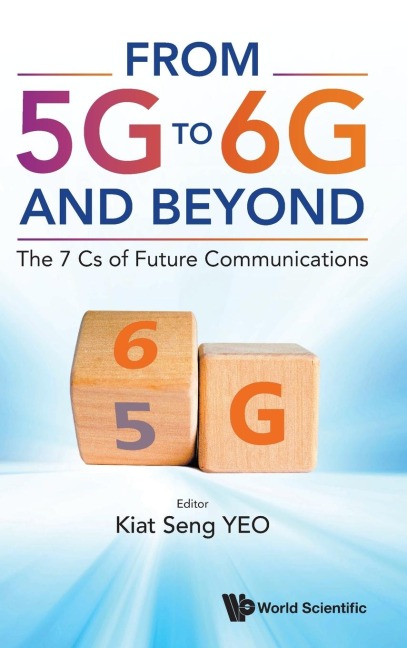 FROM 5G TO 6G AND BEYOND: THE 7 CS OF FUTURE COMMUNICATIONS