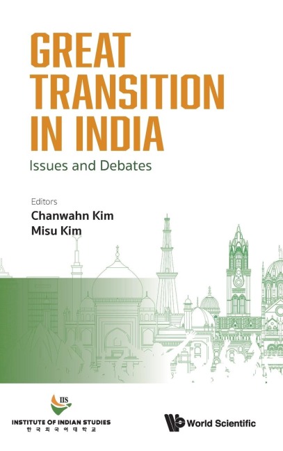 GREAT TRANSITION IN INDIA: ISSUES AND DEBATES
