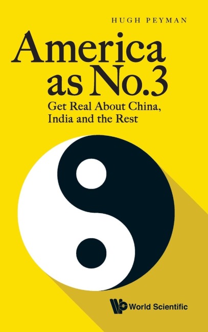 AMERICA AS NO.3: GET REAL ABOUT CHINA, INDIA AND THE REST