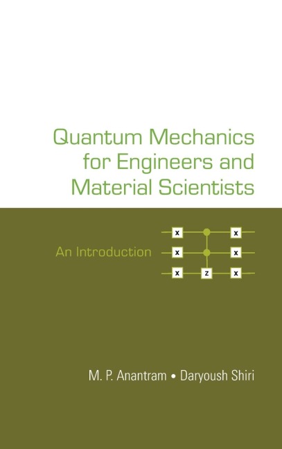 QUANTUM MECHANICS FOR ENGINEERS AND MATERIAL SCIENTISTS