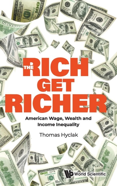 RICH GET RICHER, THE: THE: AMERICAN WAGE