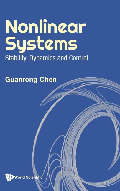 NONLINEAR SYSTEMS: STABILITY, DYNAMICS AND CONTROL