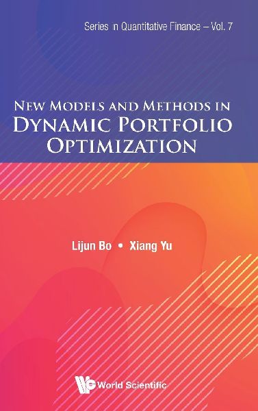NEW MODELS AND METHODS IN DYNAMIC PORTFOLIO OPTIMIZATION