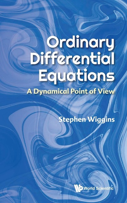 ORDINARY DIFFERENTIAL EQUATIONS: A DYNAMICAL POINT OF VIEW