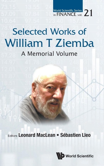 SELECTED WORKS OF WILLIAM T ZIEMBA: A MEMORIAL VOLUME