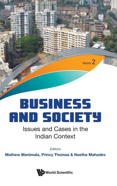 BUSINESS AND SOCIETY: ISSUES AND CASES IN THE INDIAN CONTEXT