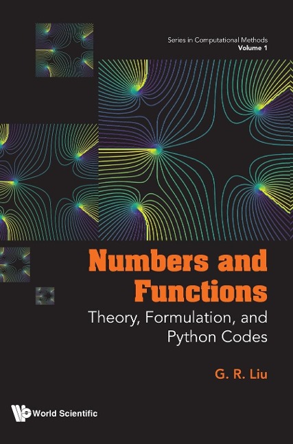 NUMBERS AND FUNCTIONS: THEORY, FORMULATION, AND PYTHON CODES