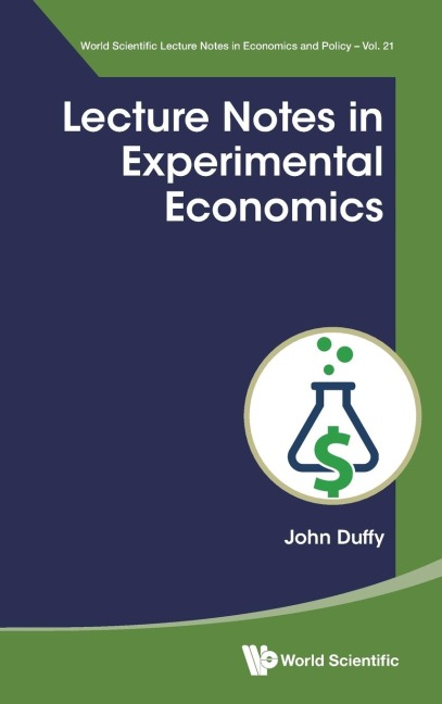 LECTURE NOTES IN EXPERIMENTAL ECONOMICS