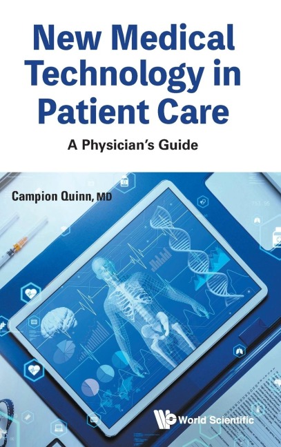NEW MEDICAL TECHNOLOGY IN PATIENT CARE: A PHYSICIAN'S GUIDE