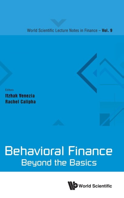 BEHAVIORAL FINANCE: BEYOND THE BASICS
