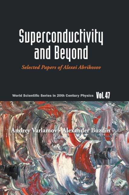 SUPERCONDUCTIVITY AND BEYOND