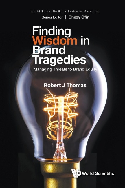 FINDING WISDOM IN BRAND TRAGEDIES