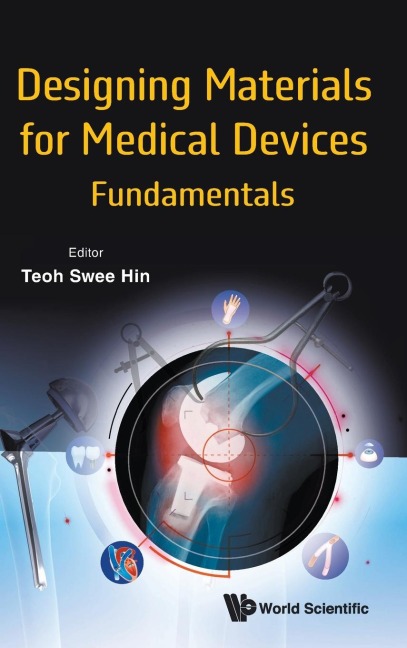 DESIGNING MATERIALS FOR MEDICAL DEVICES: FUNDAMENTALS