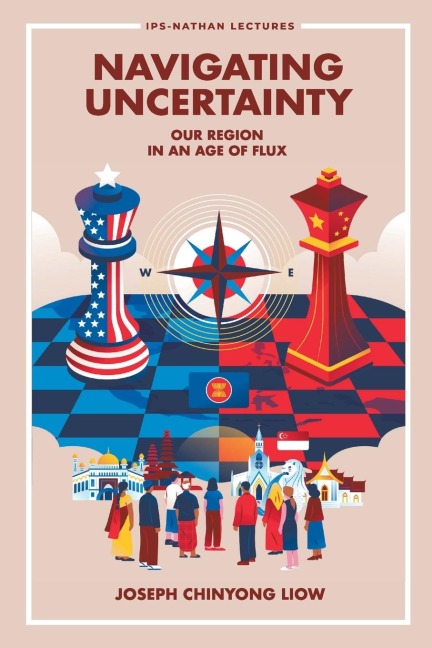 NAVIGATING UNCERTAINTY: OUR REGION IN AN AGE OF FLUX