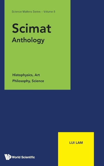 SCIMAT ANTHOLOGY: HISTOPHYSICS, ART, PHILOSOPHY, SCIENCE