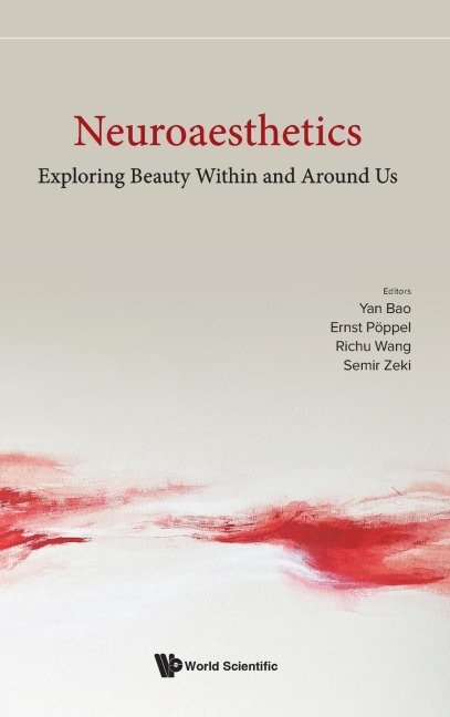 NEUROAESTHETICS: EXPLORING BEAUTY WITHIN AND AROUND US
