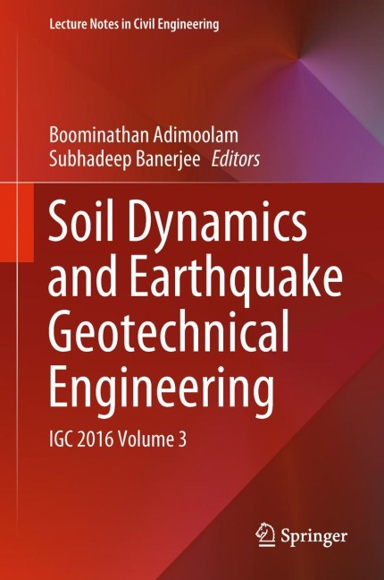 Soil Dynamics and Earthquake Geotechnical Engineering: IGC 2016 Volume 3